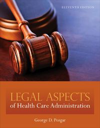 Cover image: Legal Aspects of Health Care Administration 11th edition 9780763780494