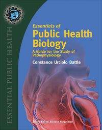 صورة الغلاف: Essentials of Public Health Biology: A Guide for the Study of Pathophysiology 1st edition 9780763744649