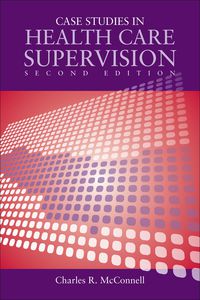 Cover image: Case Studies in Health Care Supervision 2nd edition 9780763766191