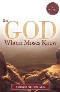 表紙画像: The God Whom Moses Knew 9781449702212