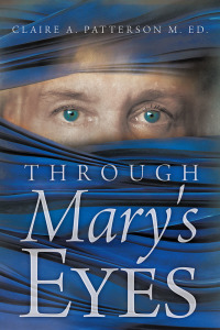 Omslagafbeelding: Through Mary's Eyes 9781449721732