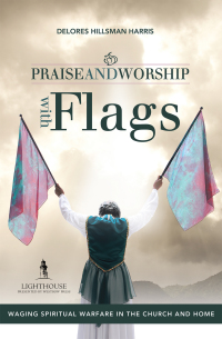Cover image: Praise and Worship with Flags 9781449727666