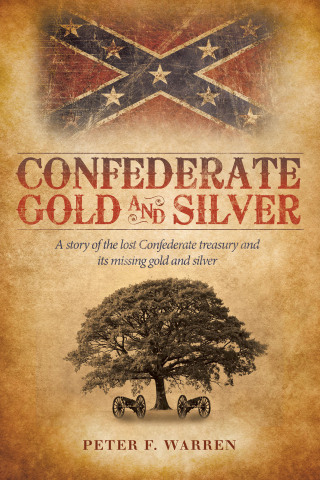 表紙画像: Confederate Gold and Silver 9781449742782