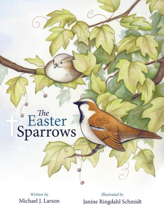 Imagen de portada: The Easter Sparrows 9781449700126