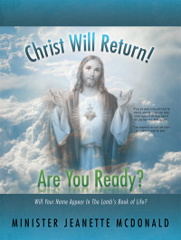 表紙画像: Christ Will Return! Are You Ready? 9781449740153