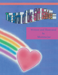 Cover image: The Birth of the Gift Babies 9781449762827