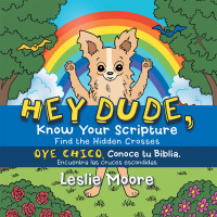 Cover image: Hey Dude, Know Your Scripture-Oye Chico, Conoce Tu Biblia. 9781449770716