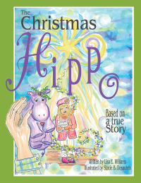Imagen de portada: The Christmas Hippo 9781449724740