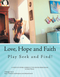 Cover image: Love, Hope and Faith Play Seek and Find! 9781449781835