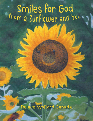 Titelbild: Smiles for God from a Sunflower and You 9781449786953