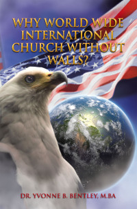 Cover image: Why World Wide International Church without Walls? 9781450047395