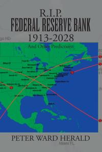 Cover image: R.I.P. Federal Reserve Bank 1913-2028 9781450063326
