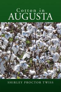 Imagen de portada: Cotton in Augusta 9781425770990