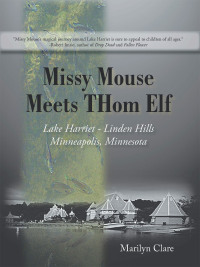 表紙画像: Missy Mouse Meets Thom Elf 9781450232944