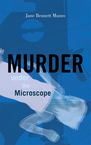 Imagen de portada: Murder Under the Microscope 9781450298629