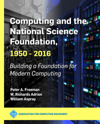 Imagen de portada: Computing and the National Science Foundation, 1950-2016 9781450372763