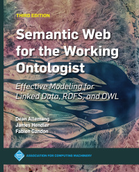 Imagen de portada: Semantic Web for the Working Ontologist 3rd edition 9781450376143