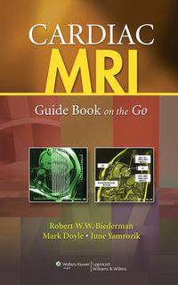 Cover image: Cardiac MRI: Guide Book on the Go 1st edition