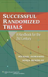 Cover image: Successful Randomized Trials: A Handbook for the 21st Century 1st edition