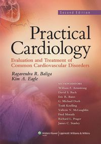 Cover image: Practical Cardiology: Evaluation and Treatment of Common Cardiovascular Disorders 2nd edition