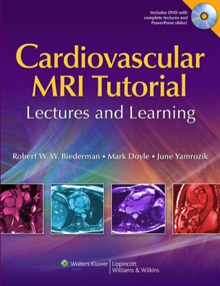 Cover image: Cardiovascular MRI Tutorial: Lectures and Learning 1st edition