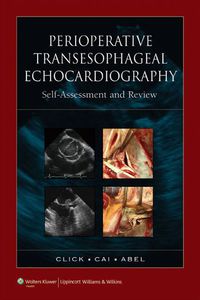 Cover image: Perioperative Transesophageal Echocardiography Self-Assessment and Review 1st edition 9780781755764