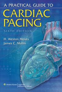 Cover image: A Practical Guide to Cardiac Pacing 6th edition