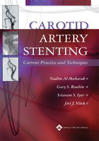 Cover image: Carotid Artery Stenting: Current Practice and Techniques 1st edition