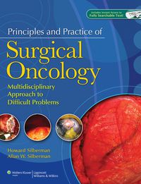 Cover image: Principles and Practice of Surgical Oncology:  A Multidisciplinary Approach to Difficult Problems 1st edition