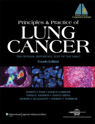 Cover image: Principles and Practice of Lung Cancer: The Official Reference Text of the International Association for the Study of Lung Cancer (IASLC) 4th edition