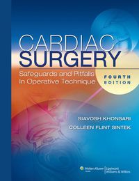 Cover image: Cardiac Surgery: Safeguards and Pitfalls in Operative Technique 4th edition