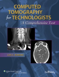 Cover image: Computed Tomography for Technologists: A Comprehensive Text 1st edition 9780781777513