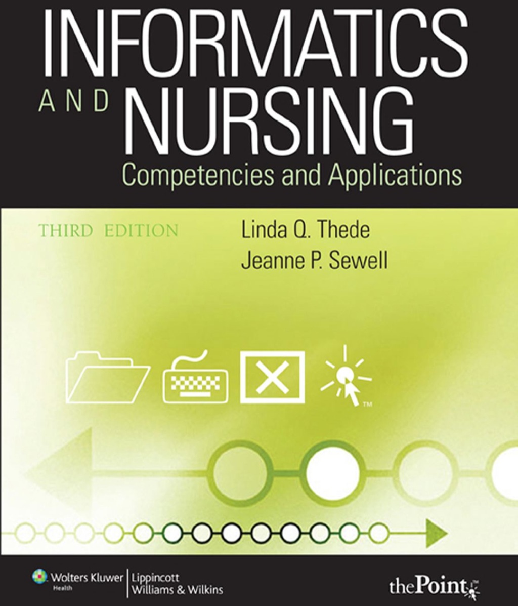 Informatics and Nursing: Competencies and Applications 3rd Edition