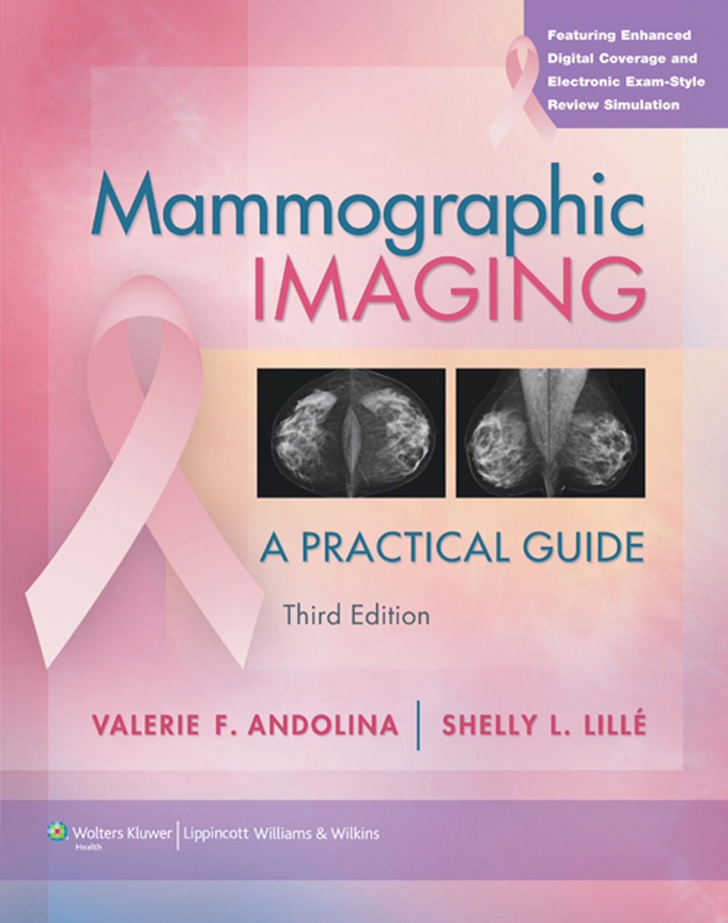 Mammographic Imaging: A Practical Approach 3rd Edition