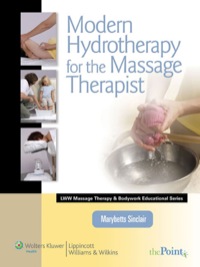 Cover image: Modern Hydrotherapy for the Massage Therapist 1st edition 9780781792097