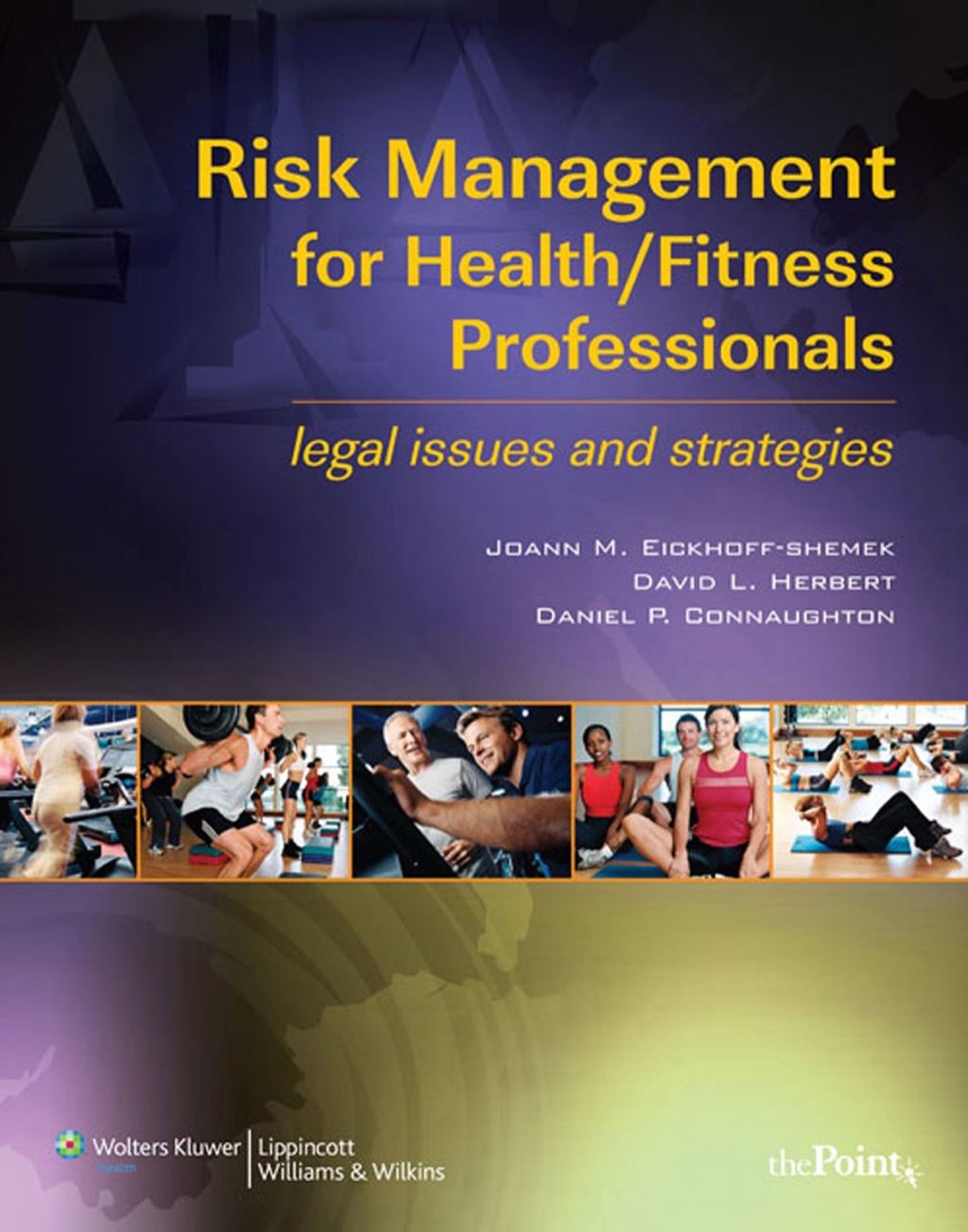 Risk Management for Health/Fitness Professionals: Legal Issues and Strategies 1st Edition