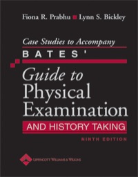 Cover image: Case Studies to Accompany Bates' Guide to Physical Examination and History Taking 9th edition 9780781792219