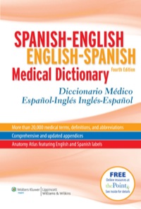Cover image: Spanish-English English-Spanish Medical Dictionary: Diccionario Médico Español-Inglés Inglés-Español 4th edition 9781608311293