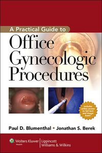 Cover image: A Practical Guide to Office Gynecologic Procedures 1st edition 9781605477046