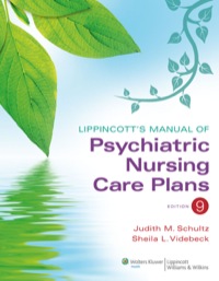 Cover image: Lippincott's Manual of Psychiatric Nursing Care Plans 9th edition 9781609136949