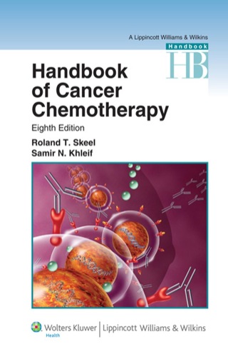 Cover image: Handbook of Cancer Chemotherapy (Lippincott Williams & Wilkins Handbook Series) 8th edition 9781608317820