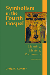 Cover image: Symbolism in the Fourth Gospel 2nd edition 9780800628932