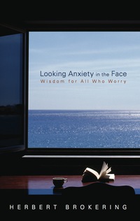 Imagen de portada: Looking Anxiety in the Face 9780806670591