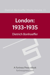 Cover image: London 1933-1935 DBW Vol 13 9780800683139