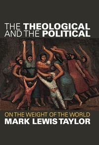 Cover image: The Theological and the Political 9780800697891
