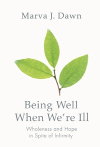 Cover image: Being Well When We are Ill 9780806680385