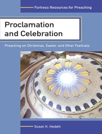 Cover image: Proclamation and Celebration 9780800698201