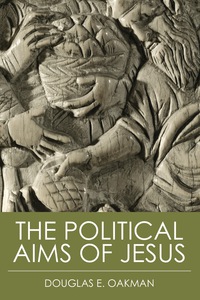 Cover image: The Political Aims of Jesus 9780800638474