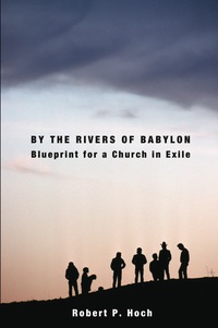 Titelbild: By the Rivers of Babylon 9780800698539