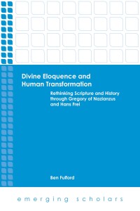 Cover image: Divine Eloquence and Human Transformation 9781451465488